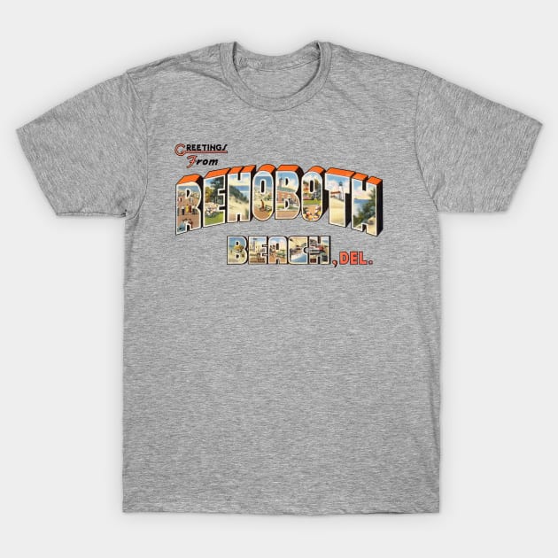 Greetings from Rehoboth Beach T-Shirt by reapolo